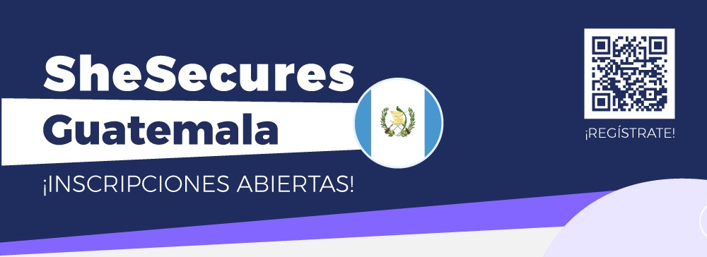 SheSecures - Guatemala 2023